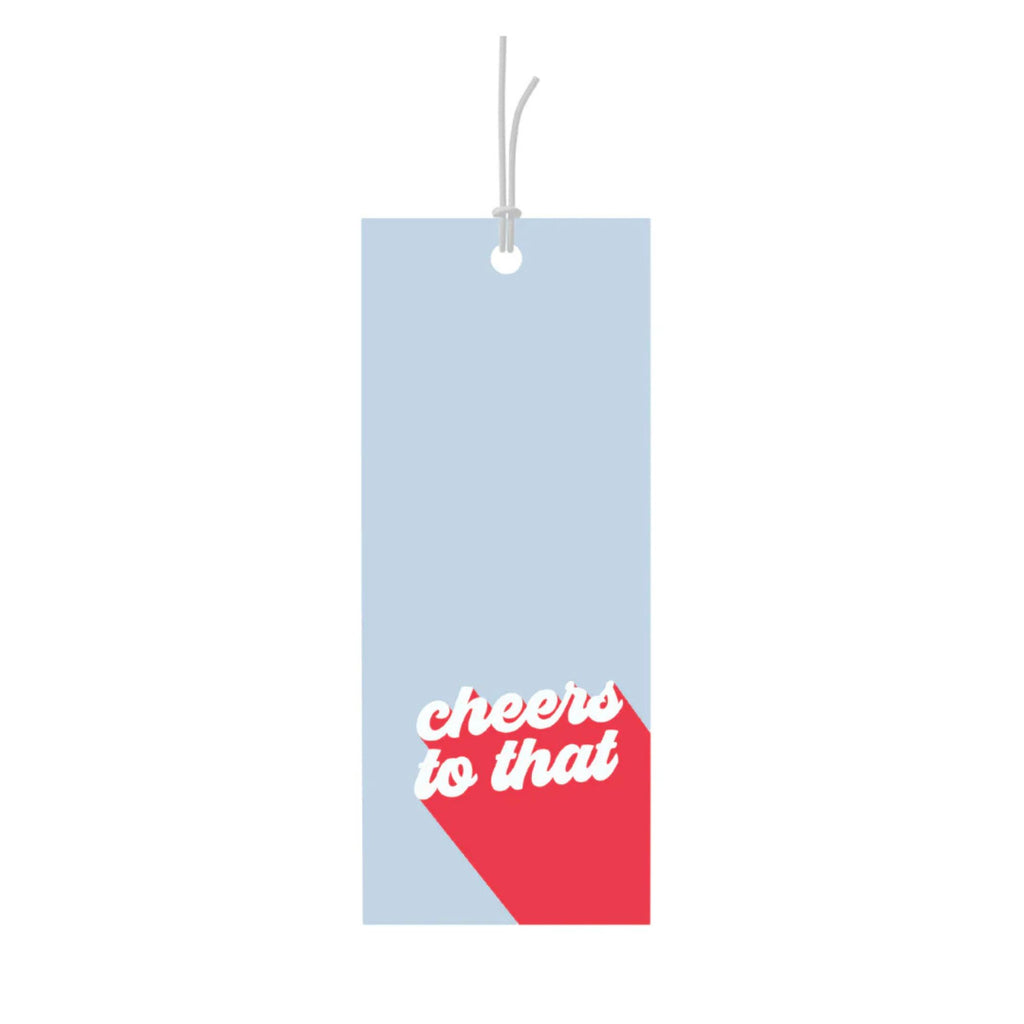 Blue gift tag that reads "cheers to that" in red font