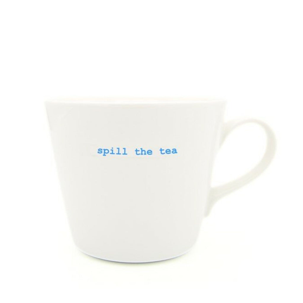 Keith Brymer Jones - Bucket Mug - Spill the Tea text printed in blue